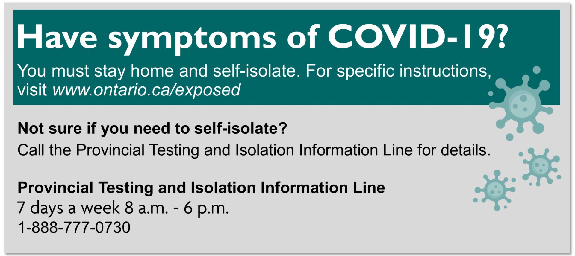 Provincial testing and isolation information Line 1-888-777-0730